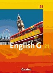 Englisch Lehrwerk G 21, Reihe B3