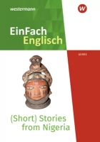 Short Stories Nigeria. Englisch Abitur