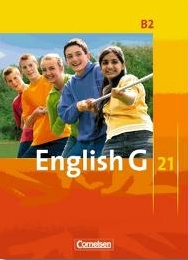 Englisch Lehrwerk G 21, Reihe B2